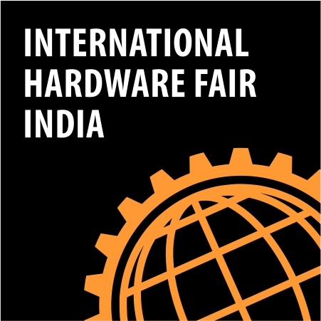 INTERNATIONAL HARDWARE FAIR INDIA 2025