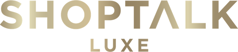 Shop Talk Luxe 2026