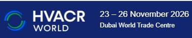 HVACR World 2026 - Dubai - Trade Fair & Exhibition | Global Trade Fairs