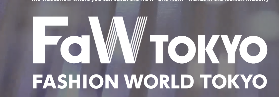 FaW TOKYO ‐ FASHION WORLD TOKYO 2026 - Trade Fair & Exhibition | Global Trade Fairs