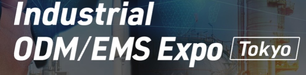Industrial ODM/EMS Expo 2026 - Tokyo - Trade Fair & Exhibition | Global Trade Fairs