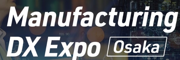 Manufacturing DX Expo 2026 - Osaka - Trade Fair & Exhibition | Global Trade Fairs