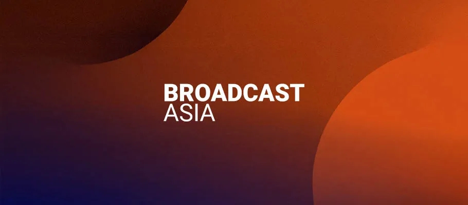 Broadcast Asia - Trade Fair & Exhibition | Global Trade Fairs