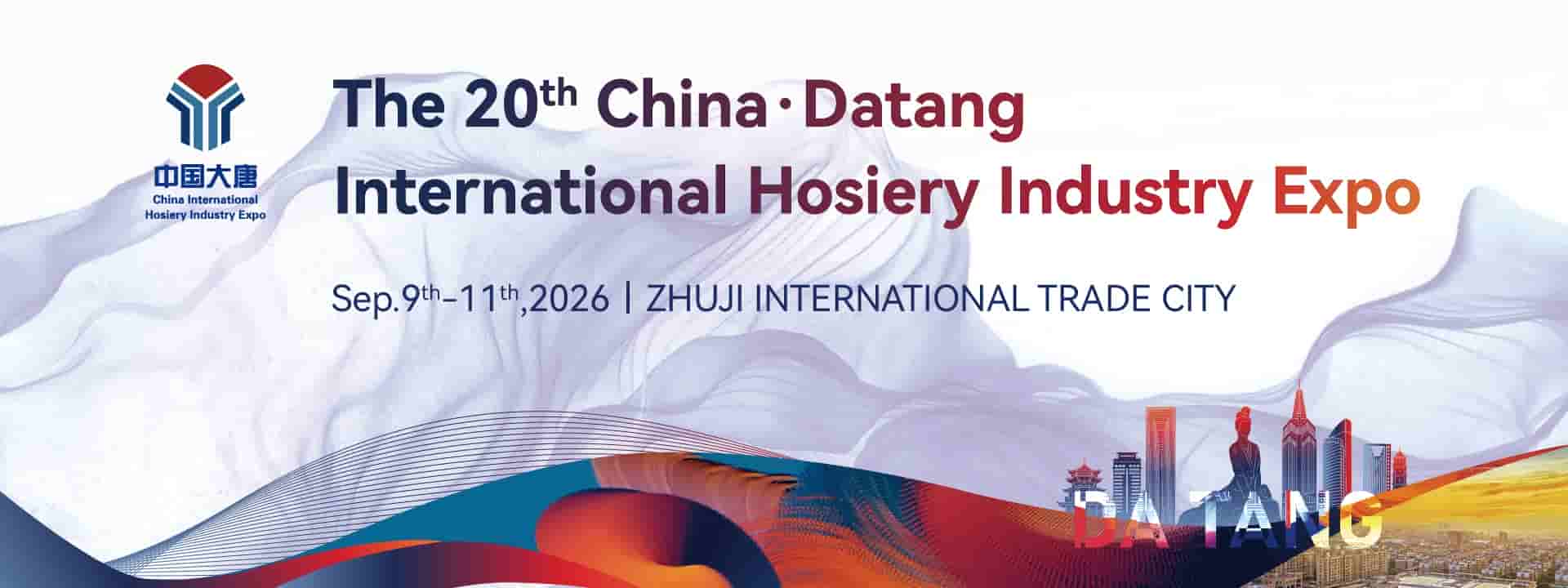 The 20th China·Datang International Hosiery Industry Expo